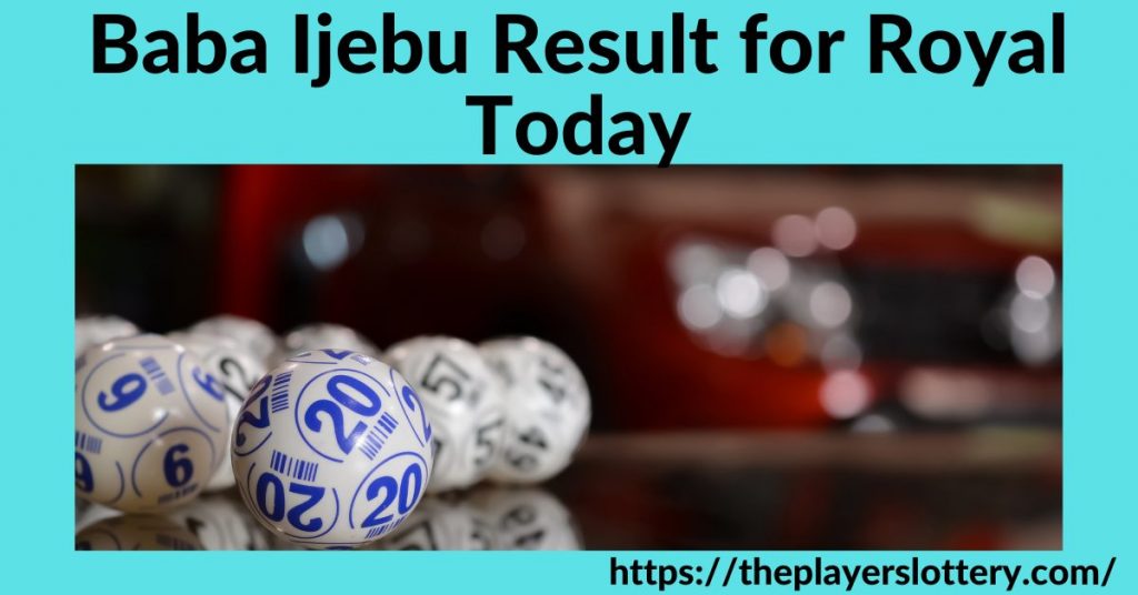 Baba Ijebu Result for Royal Today Online Jobs Portal and Visa Guide