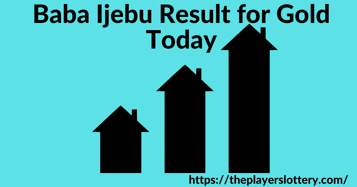 Baba Ijebu Result for Gold Today