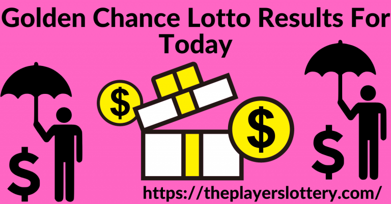 Golden Chance Lotto Results For Today