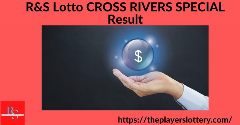 R&S Lotto CROSS RIVERS SPECIAL Result