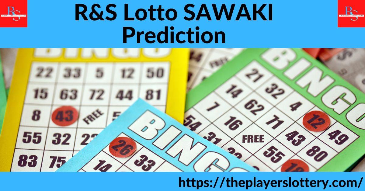 R&S Lotto SAWAKI Prediction