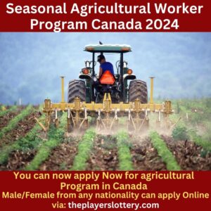 Seasonal Agricultural Worker Program Canada 2024